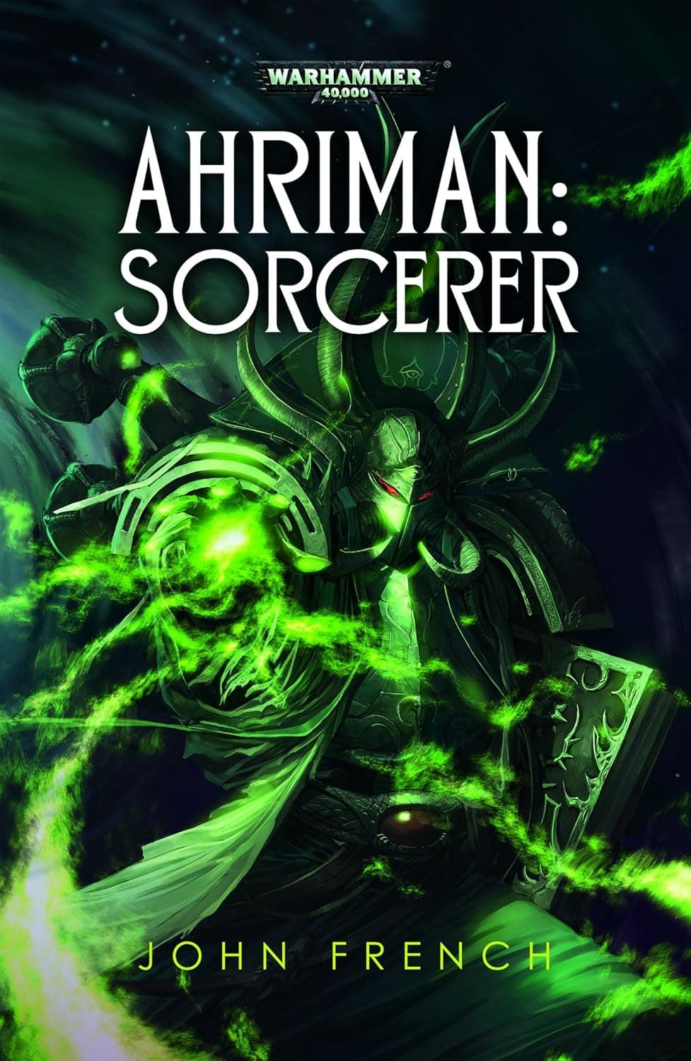 Cover of the ebook edition of 'Ahriman: Sorcerer': Ahriman, greatest sorcerer of the Thousand Sons and architect of the Rubric that laid his Legion ...