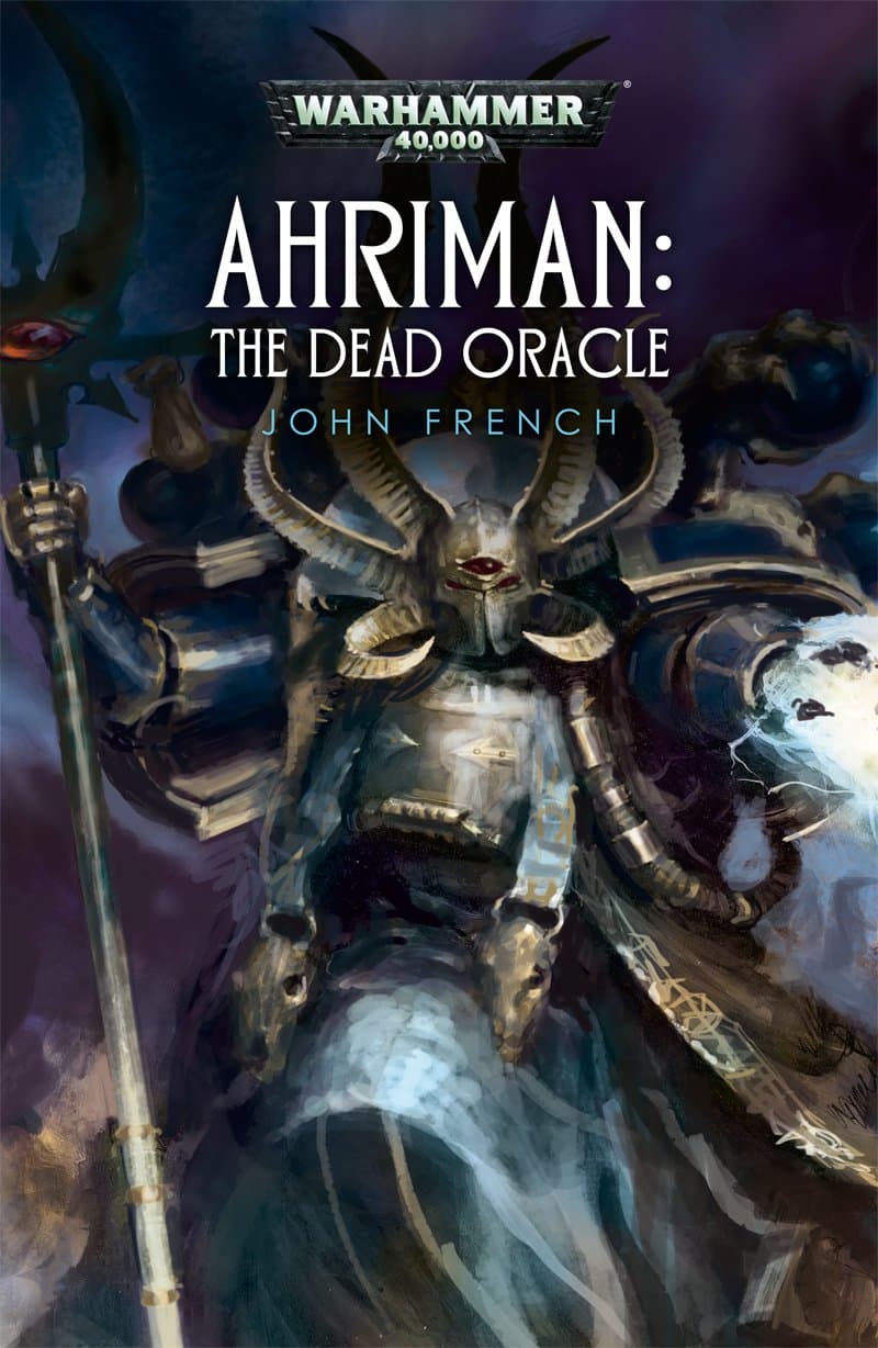 Cover of the ebook edition of 'Ahriman: The Dead Oracle': Ctesias, an ancient Space Marine and former prisoner of Amon of the Thousand Sons, tells the tale...
