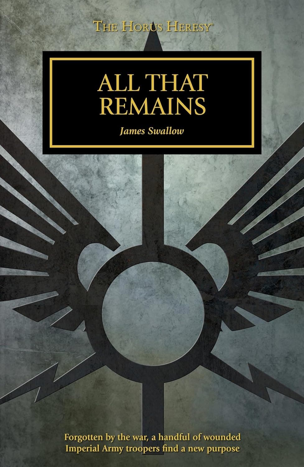 Cover of the ebook edition of 'All That Remains': Forgotten by the war, a handful of wounded Imperial Army troopers find a new purpose