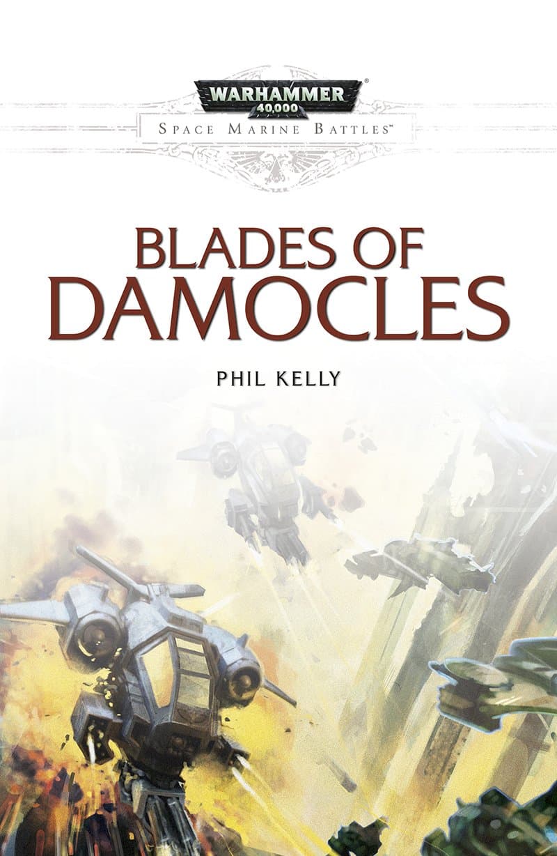 Cover of the ebook edition of 'Blades of Damocles': Setting out to exterminate the upstart Tau Empire before they become the threat, the Ultramarines...