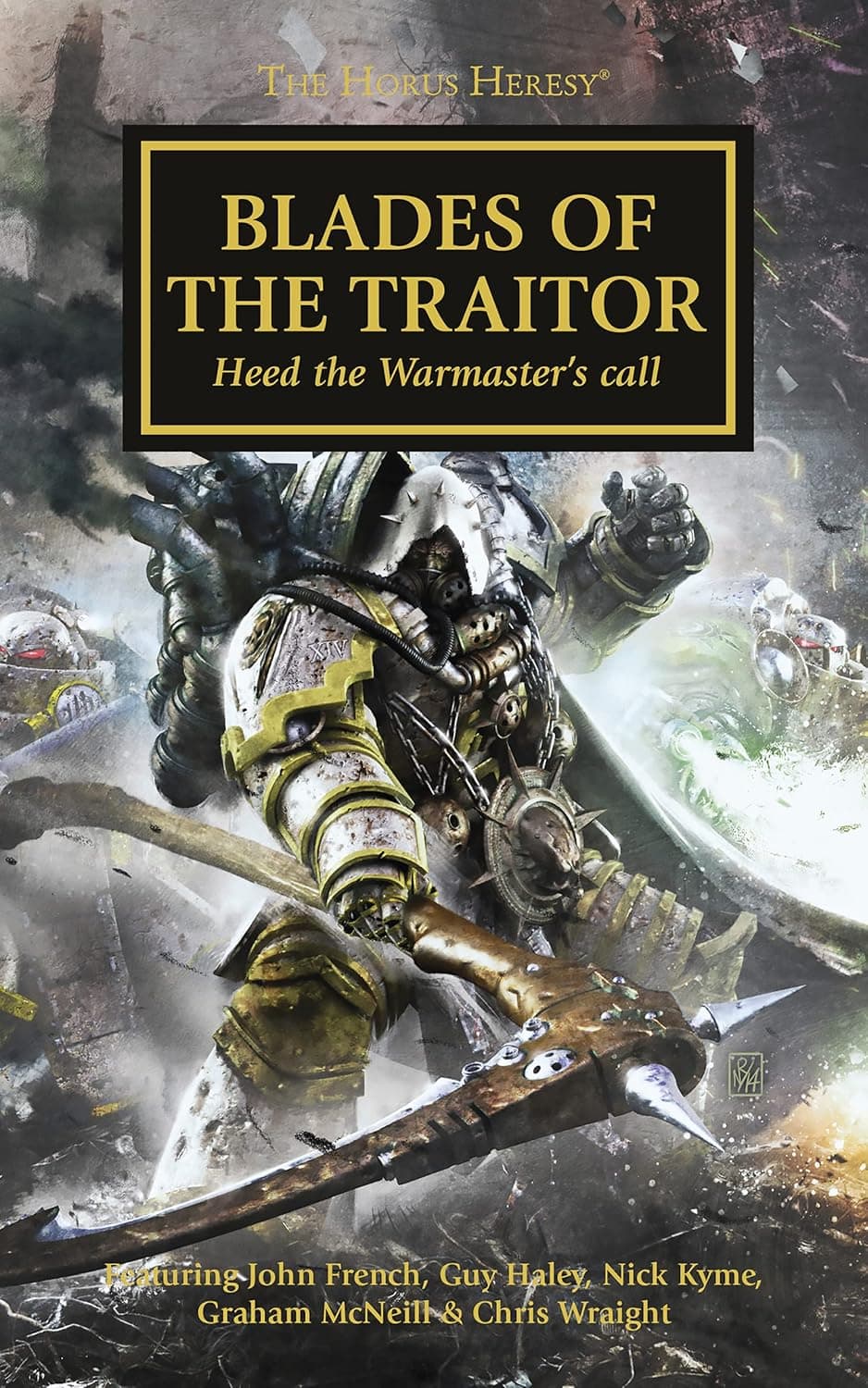 Cover of the hardcover edition of 'Blades of the Traitor': Featuring John French, Guy Haley, Nick Kyme, Graham McNeill & Chris Wraight