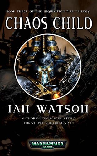 Cover of the ebook edition of 'Chaos Child': Book Three of The Inquisition War Trilogy
