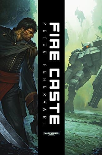 Cover of the paperback edition of 'Fire Caste': An Astra Militarum Novel