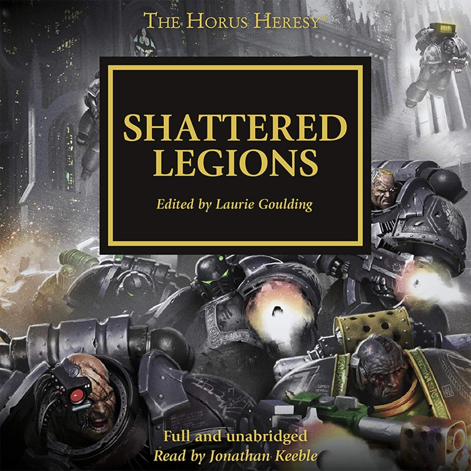 Cover of the audiobook edition of 'Shattered Legions': Full and unabridged, Read by Jonathan Keeble