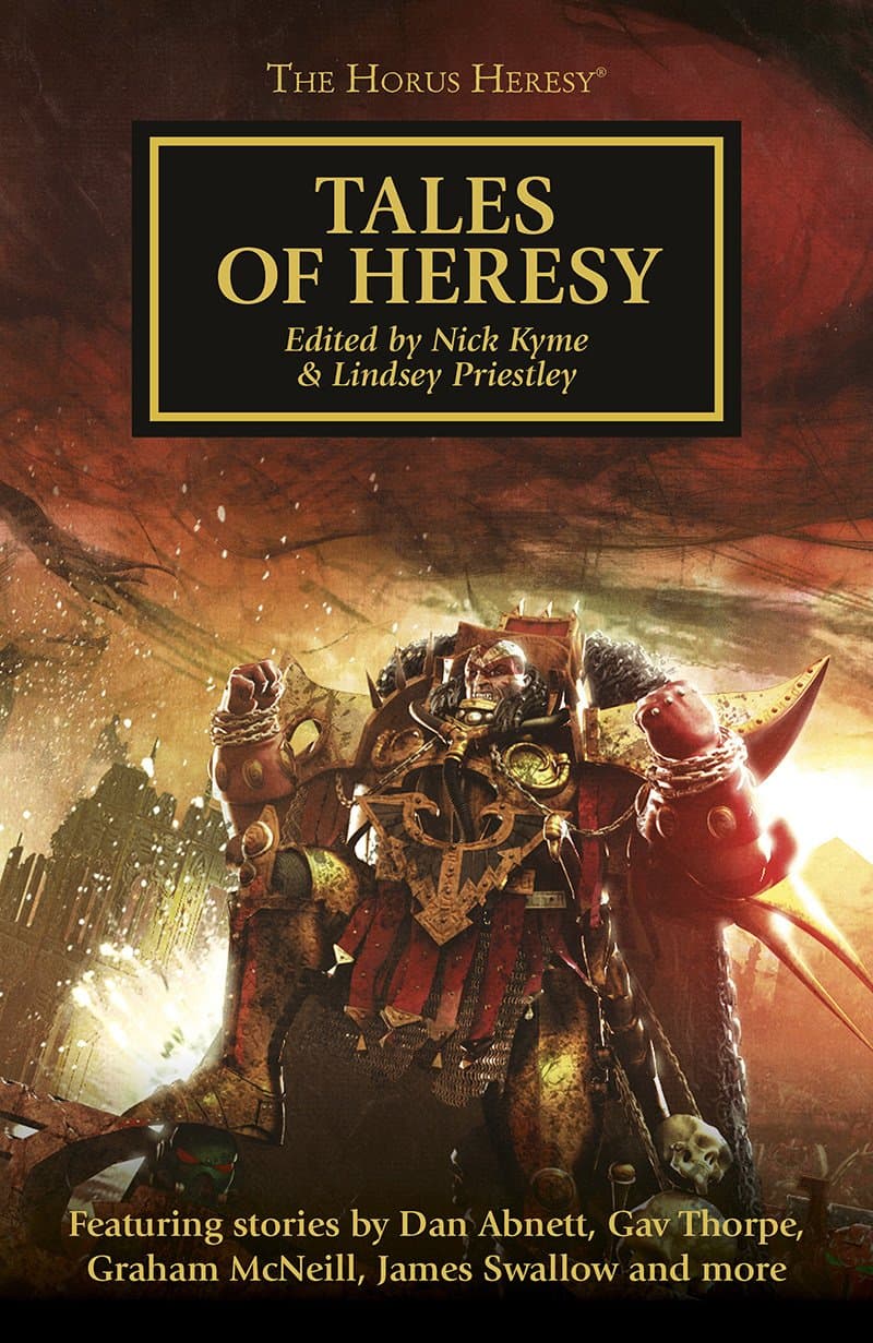 Cover of the ebook edition of 'Tales of Heresy': Featuring stories by Dan Abnett, Gav Thorpe, Graham McNeill, James Swallow and more
