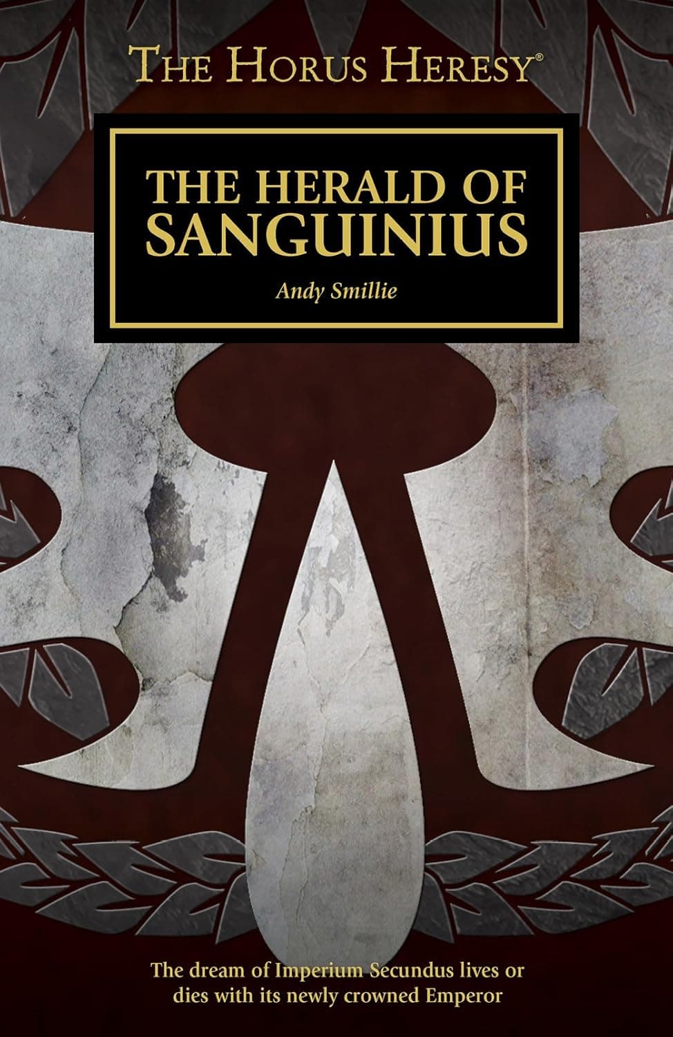 Cover of the ebook edition of 'The Herald of Sanguinius': The dream of the Imperium Secundus lives or dies with its newly crowned Emperor