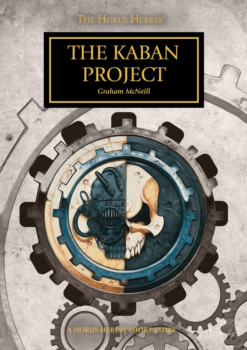 Cover of the ebook edition of 'The Kaban Project': A Horus Heresy Short Story