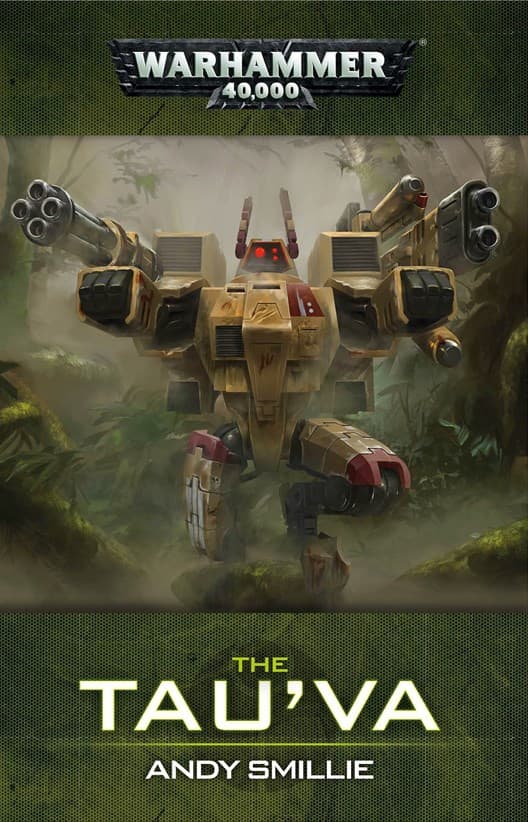 Cover of the ebook edition of 'The Tau'va': Dropped into the heart of an enemy horde, disgraced Fire Warrior Kal'va must buy time for his fel...