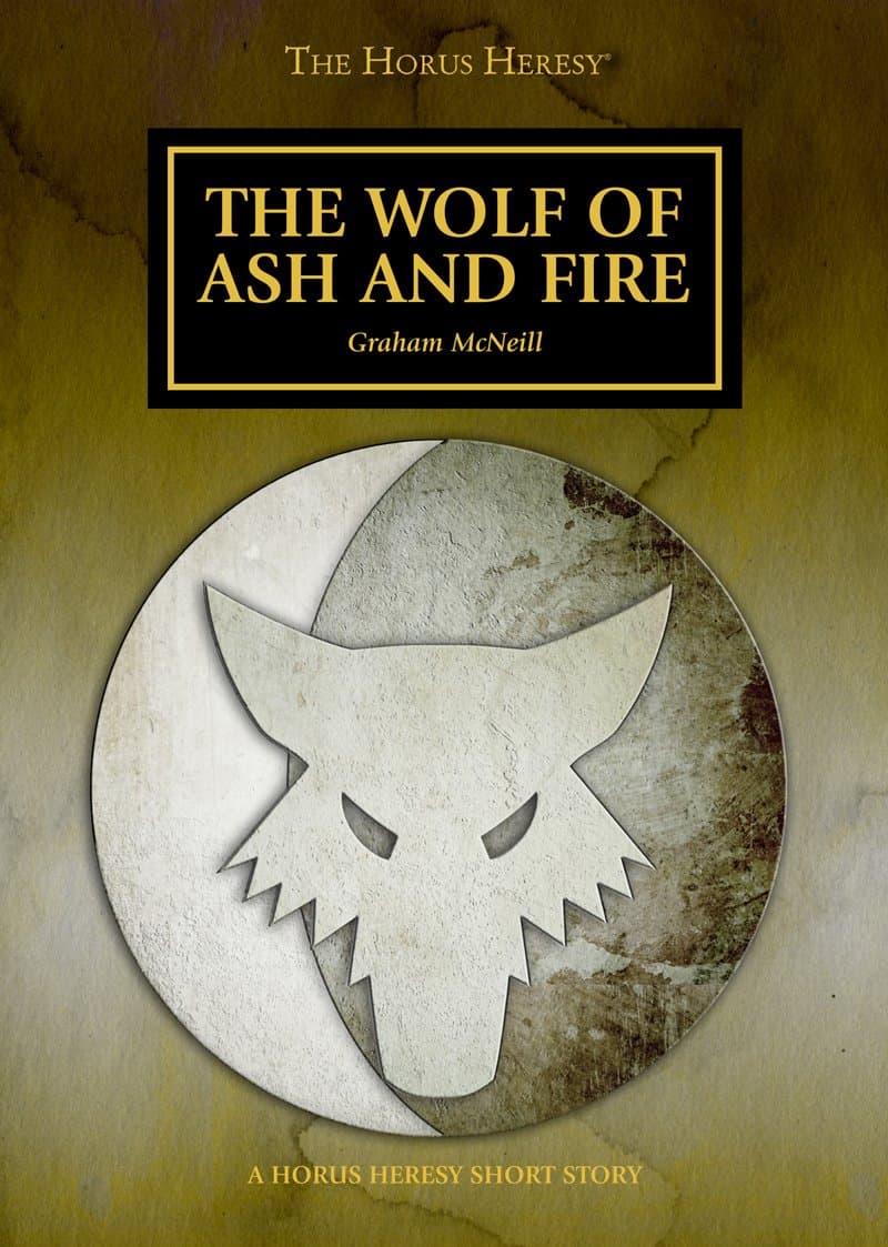 Cover of the ebook edition of 'The Wolf of Ash and Fire': A Horus Heresy Short Story