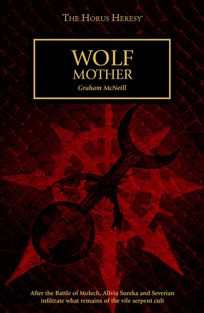 Cover of the ebook edition of 'Wolf Mother': After the Battle of Molech, Alivia Sureka and Severian infiltrate what remains of the vile serpen...